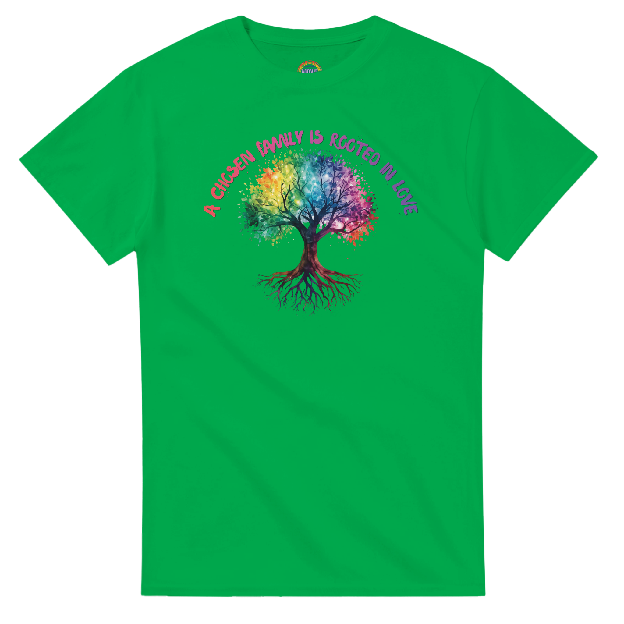 An Irish green t-shirt featuring a colorful graphic of a tree with a rainbow-colored canopy and roots, with the text 'A Chosen Family is Rooted in Love' arched above it in pink and purple lettering.