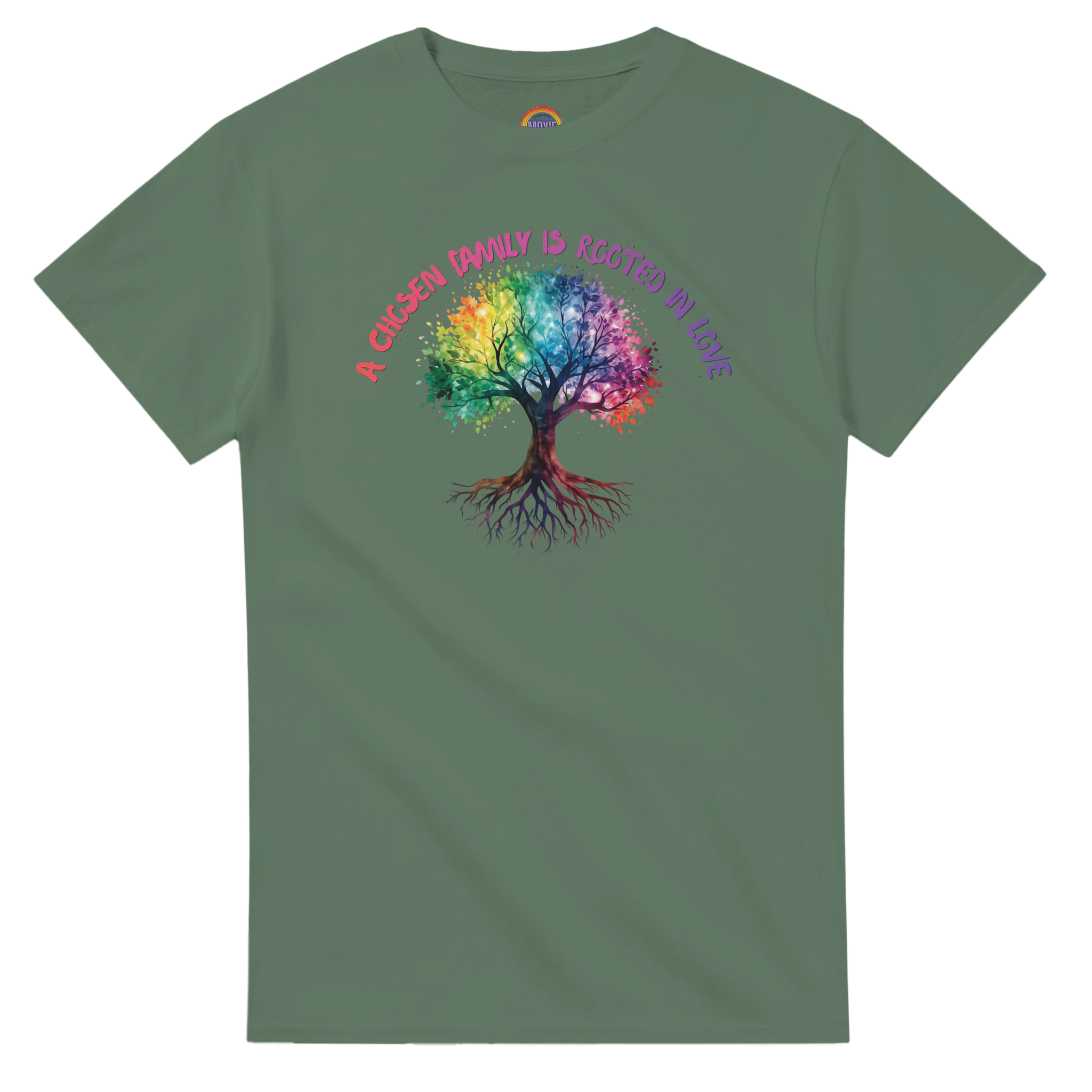 A military green t-shirt featuring a colorful graphic of a tree with a rainbow-colored canopy and roots, with the text 'A Chosen Family is Rooted in Love' arched above it in pink and purple lettering.