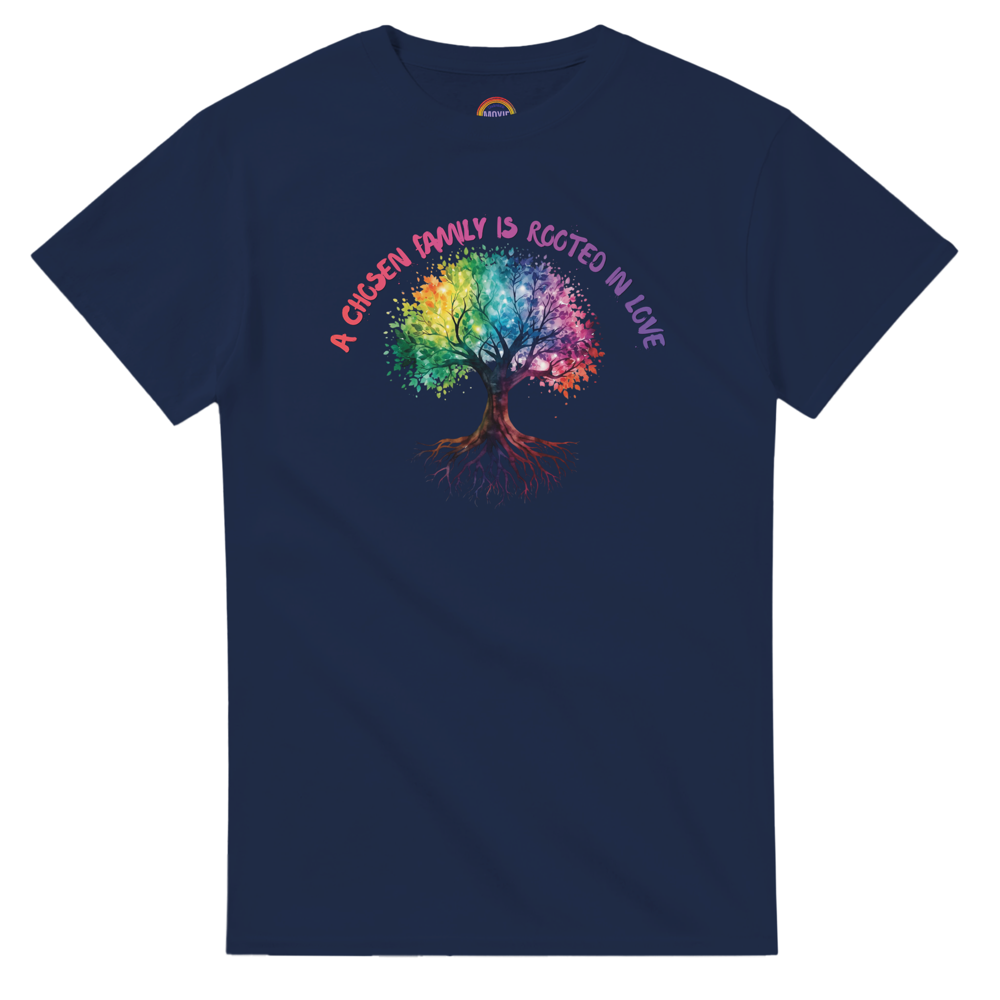 A navy blue t-shirt featuring a colorful graphic of a tree with a rainbow-colored canopy and roots, with the text 'A Chosen Family is Rooted in Love' arched above it in pink and purple lettering.