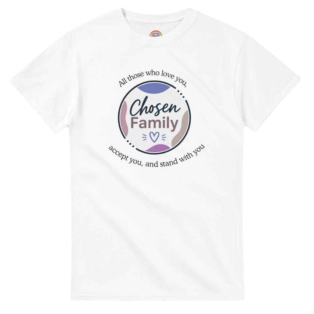 White short-sleeve t-shirt with a Chosen Family graphic on the chest, "All those who love you, accept you, and stand with you"