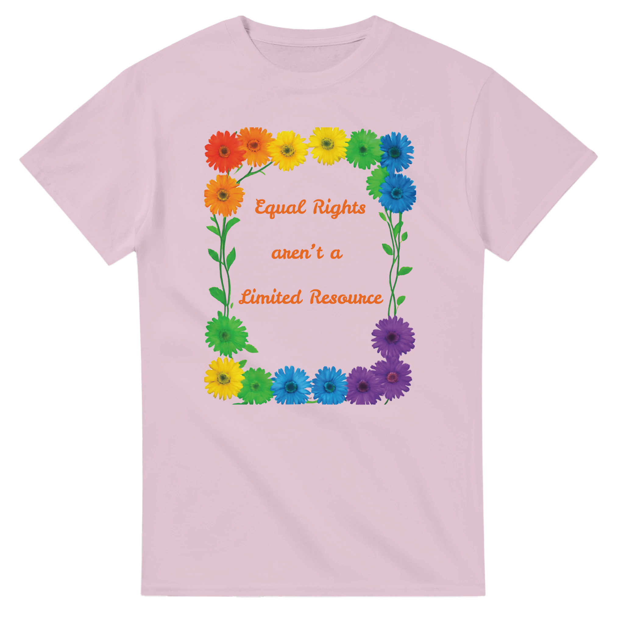 A light pink tee featuring a colorful graphic design of rainbow daisies in a square border with the text 'Equal Rights aren't a Limited Resource' in orange script.