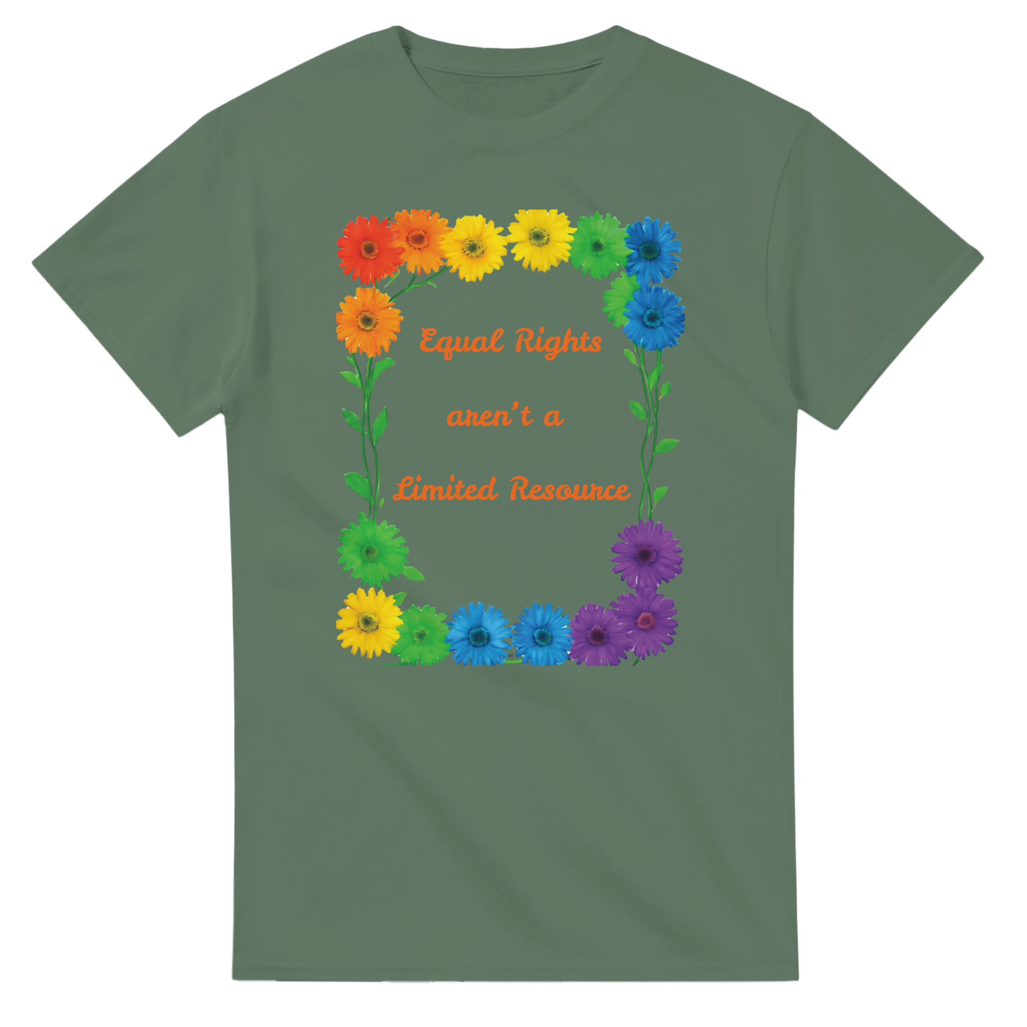 A military green tee featuring a colorful graphic design of rainbow daisies in a square border with the text 'Equal Rights aren't a Limited Resource' in orange script.