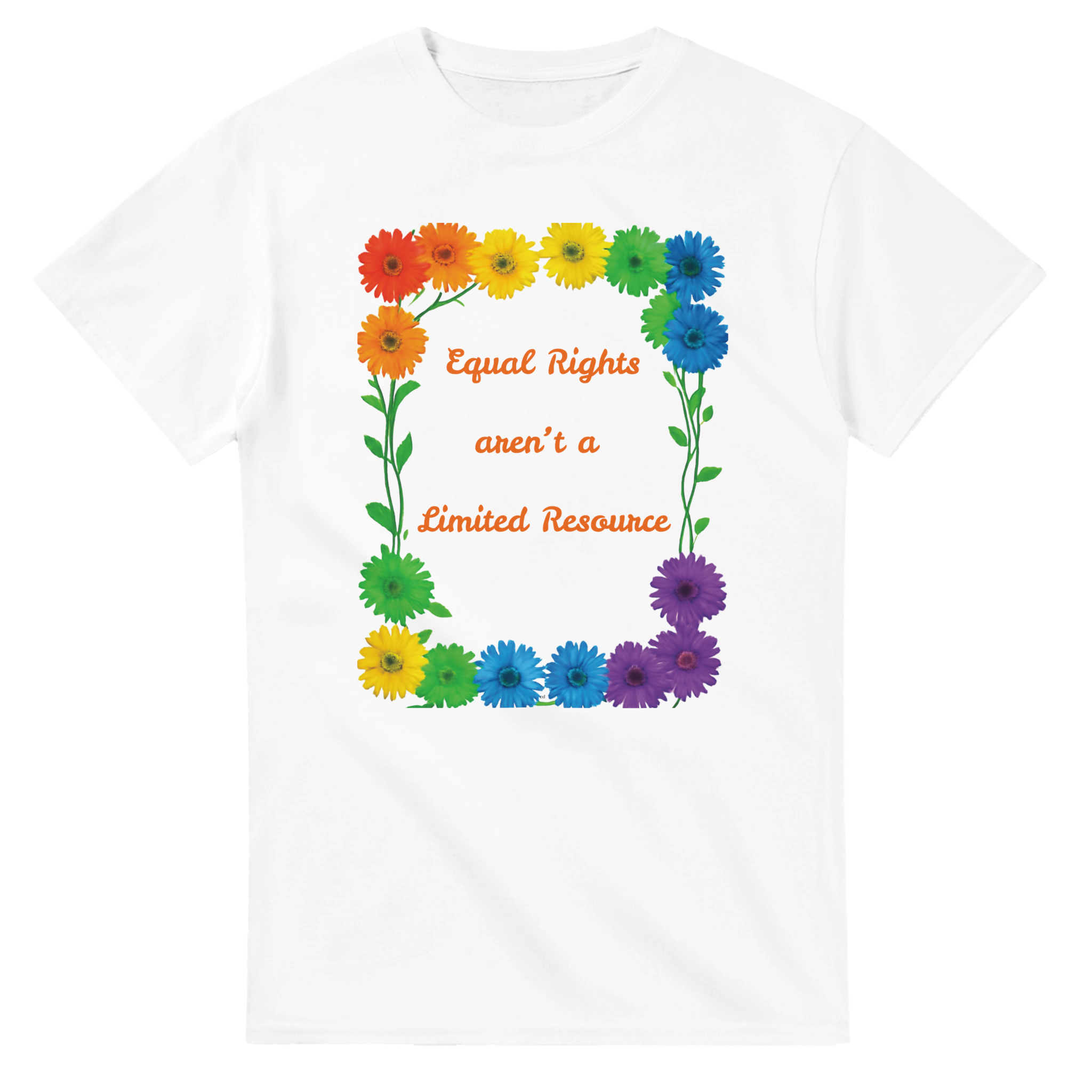 A white tee featuring a colorful graphic design of rainbow daisies in a square border with the text 'Equal Rights aren't a Limited Resource' in orange script.