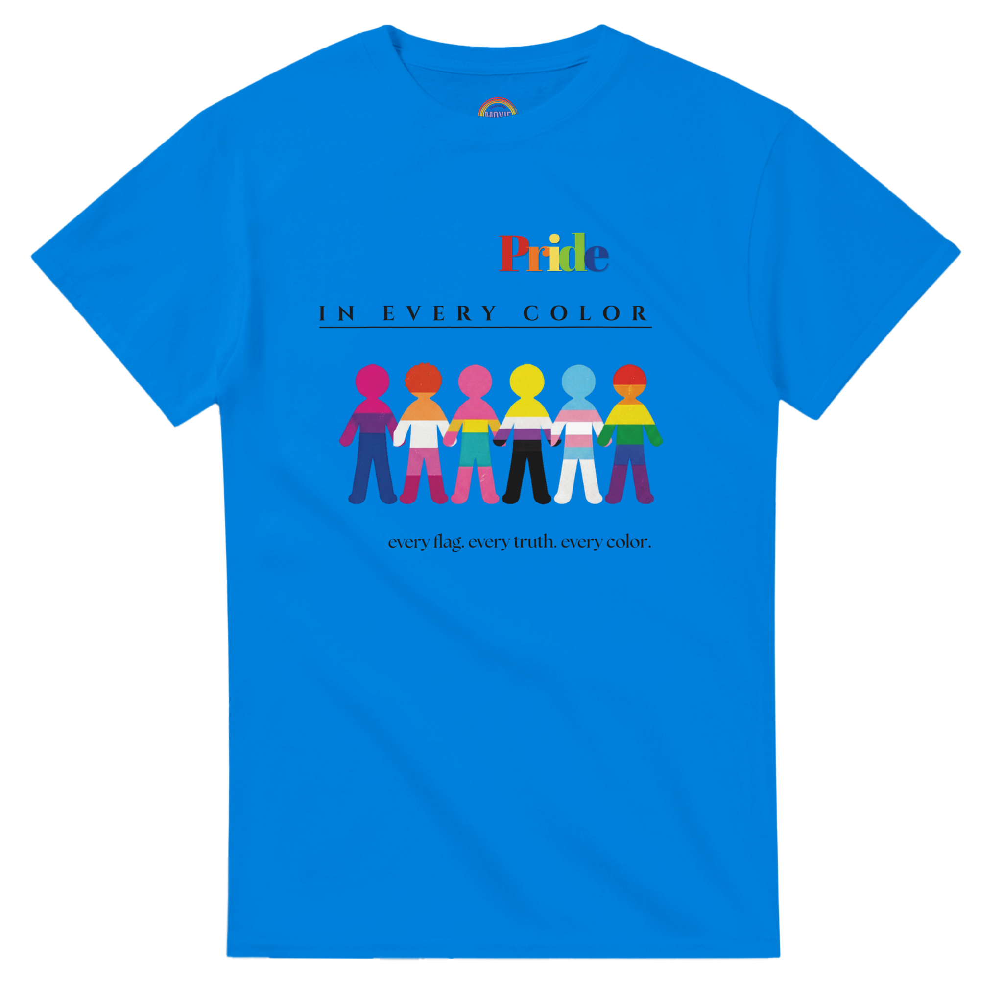 Royal blue tee with a message Pride in Every Color followed by design of paper doll chain, each in a different pride flags colors.  Underneath is the wording, 'every flag. every truth. every color.'