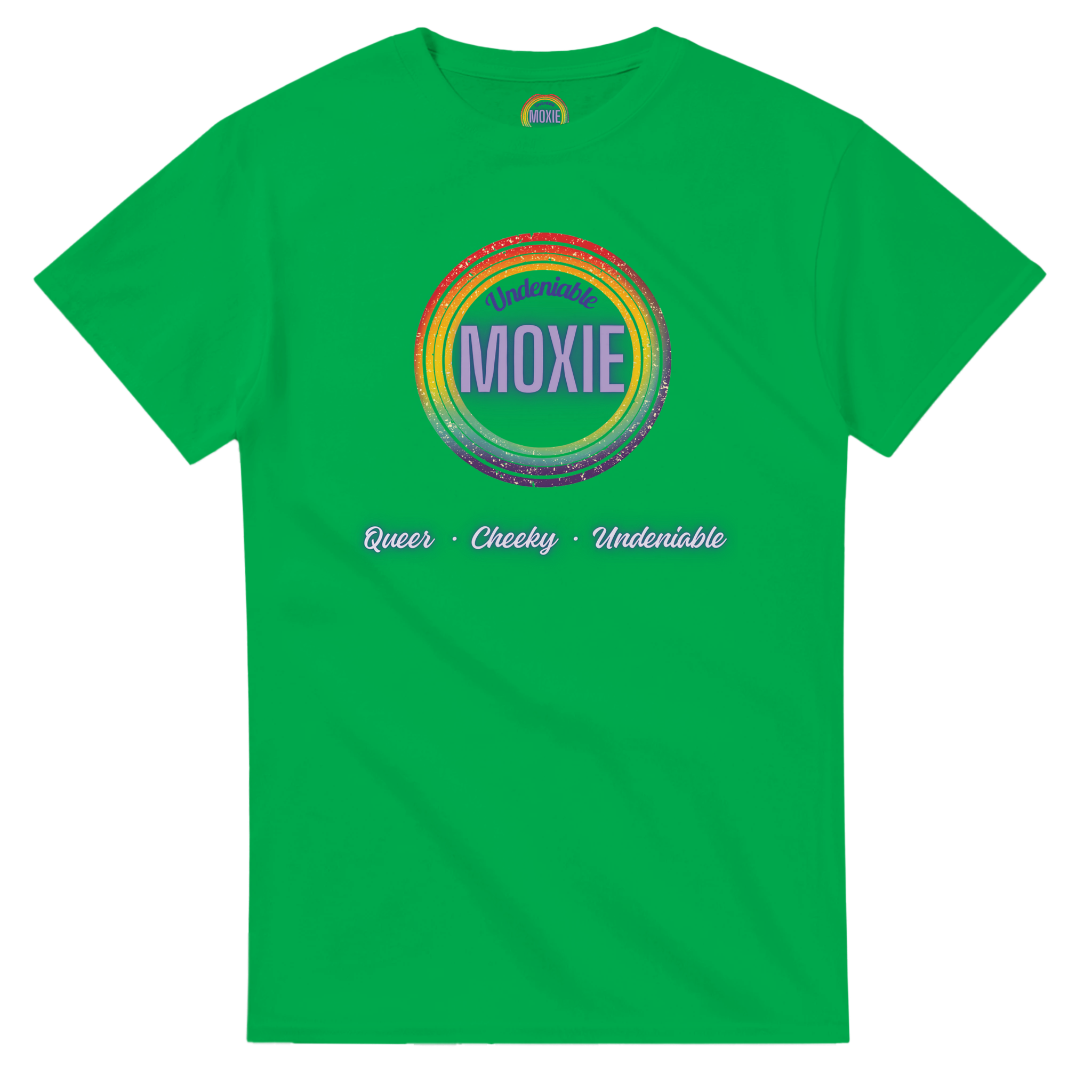 Graphic print on an irish green t-shirt featuring a circular rainbow design with the text 'Undeniable MOXIE' and 'Queer • Cheeky • Undeniable' written below in a stylized font.