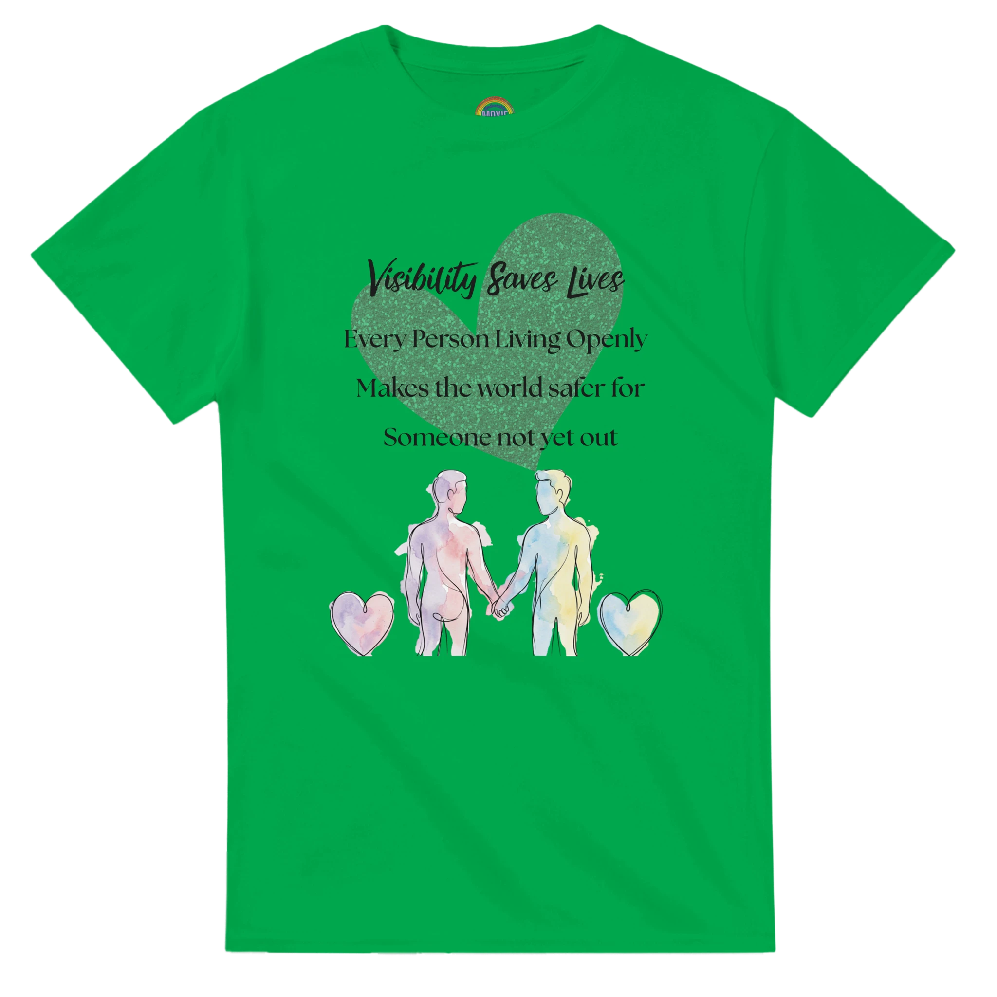 Irish Green crewneck tee with a watercolor-style graphic on the front that reads 'Visibility Since Lives' and 'Every Person Living Openly Makes the world safer for Someone not yet out' with a graphic of 2 male presenting figures holding hands 