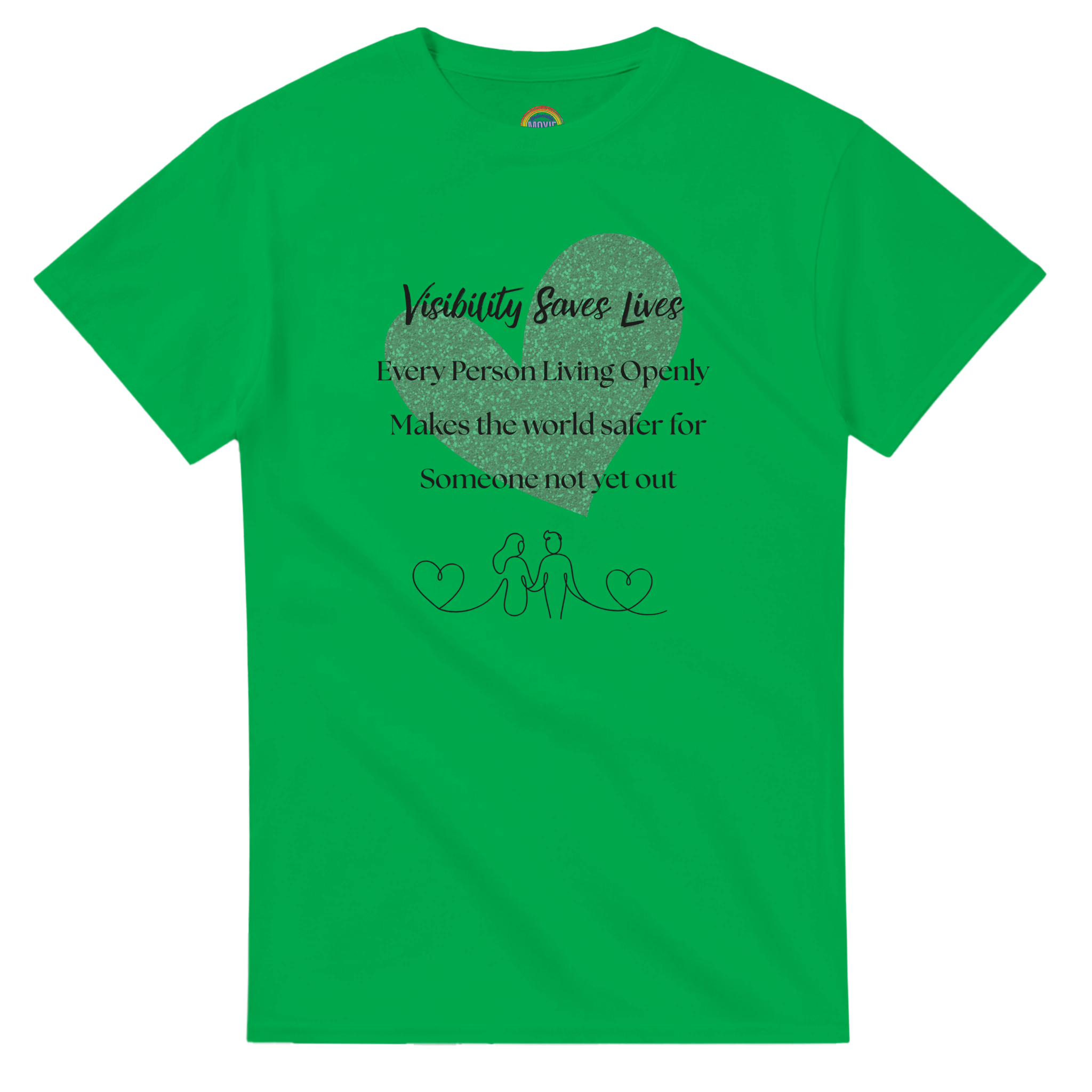 Irish Green crewneck tee with a watercolor-style graphic heart on the front. The shirt reads 'Visibility Saves Lives' and 'Every Person Living Openly Makes the world safer for Someone not yet out' with a line drawing graphic of 2 female presenting figures holding hands and hearts.