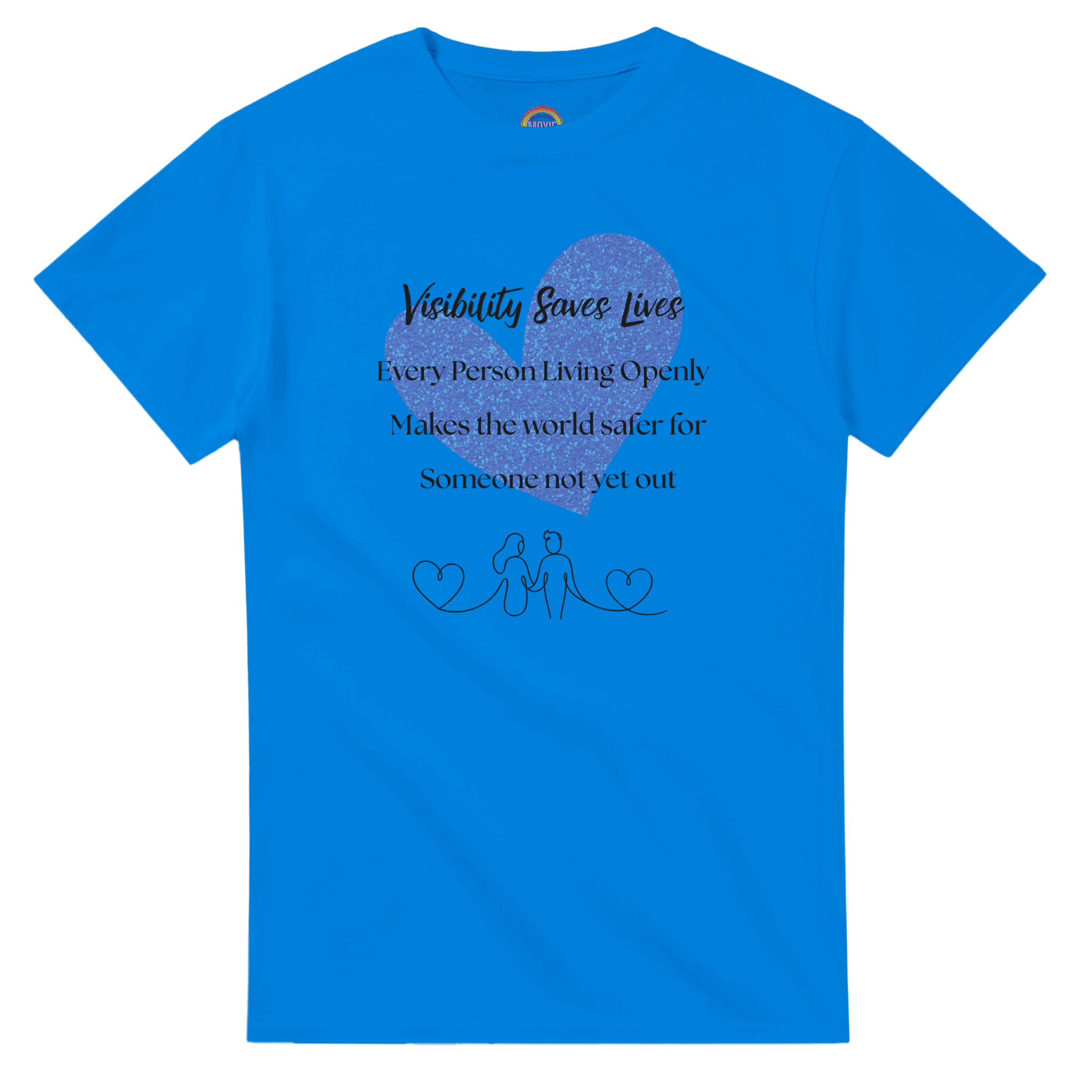 Royal Blue crewneck tee with a watercolor-style graphic heart on the front. The shirt reads 'Visibility Saves Lives' and 'Every Person Living Openly Makes the world safer for Someone not yet out' with a line drawing graphic of 2 female presenting figures holding hands and hearts.