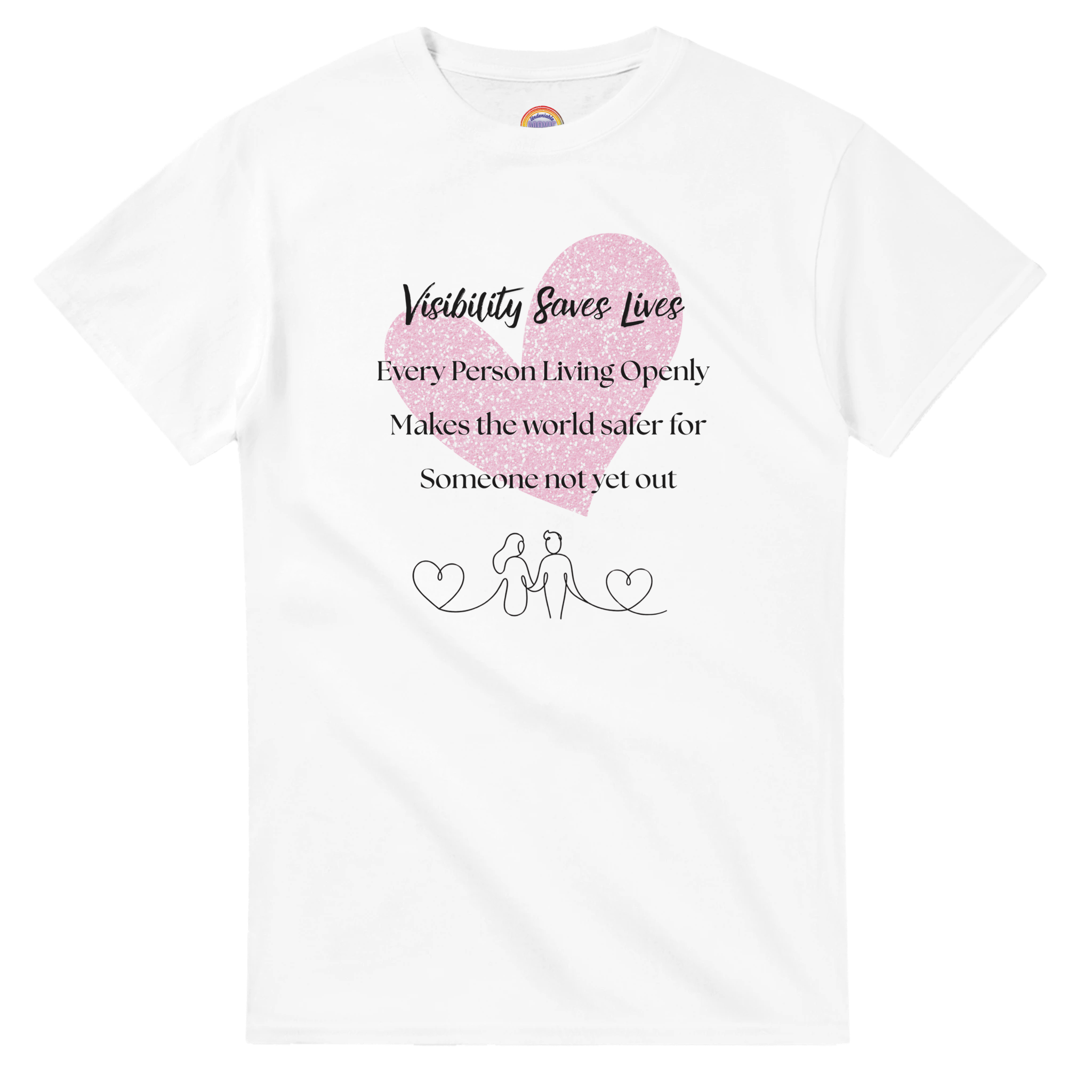 White crewneck tee with a watercolor-style graphic heart on the front. The shirt reads 'Visibility Saves Lives' and 'Every Person Living Openly Makes the world safer for Someone not yet out' with a line drawing graphic of 2 female presenting figures holding hands and hearts.